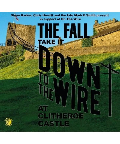 The Fall TAKE IT TO THE WIRE (LIVE 1985) (180G) Vinyl Record $17.94 Vinyl