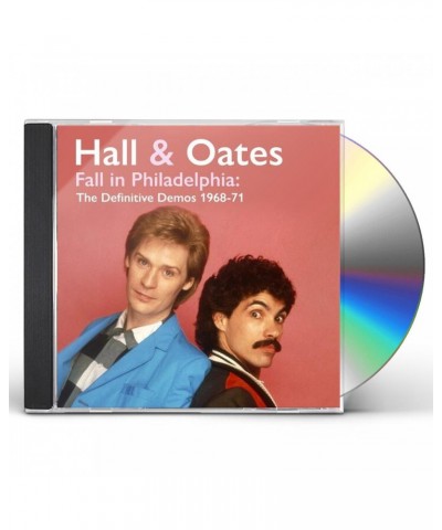 Daryl Hall & John Oates FALL IN PHILADELPHIA: THE DEFINITIVE DEMOS 1968-71 CD $4.32 CD