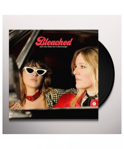 Bleached Don’t You Think You’ve Had Enough? Vinyl Record $8.80 Vinyl