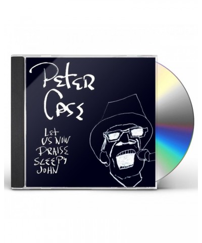 Peter Case LET US NOW PRAISE SLEEPY JOHN CD $6.27 CD