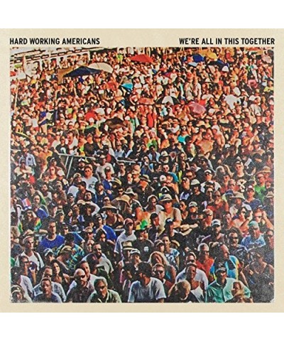 Hard Working Americans We're All In This Together Vinyl Record $9.09 Vinyl