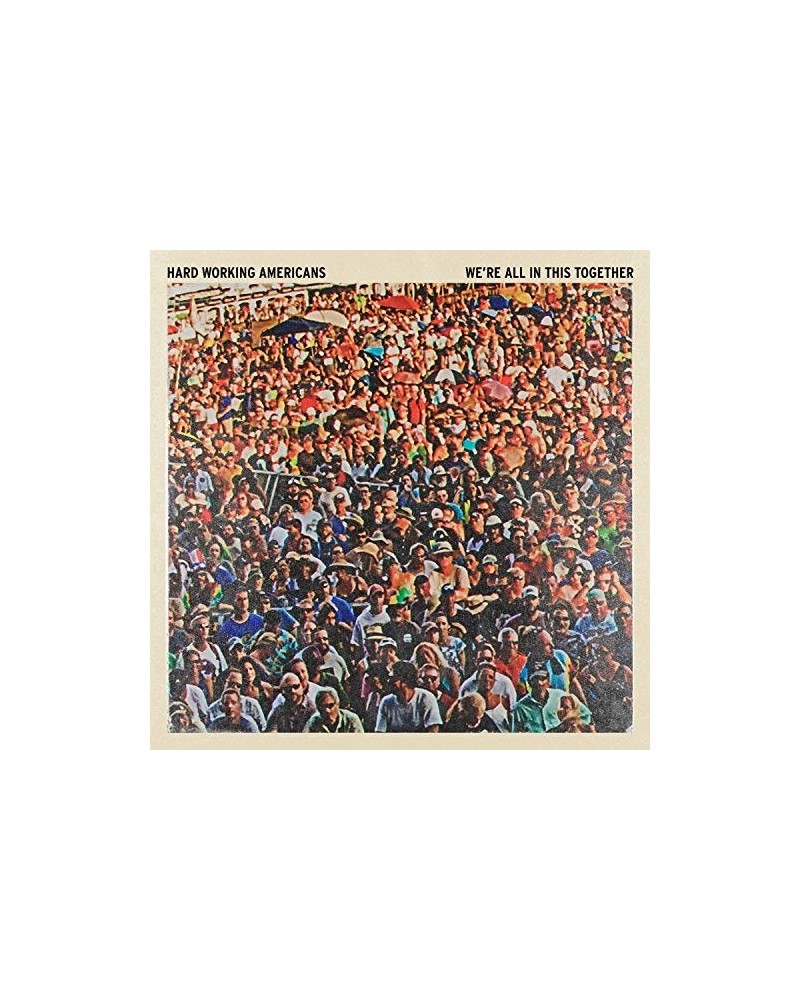 Hard Working Americans We're All In This Together Vinyl Record $9.09 Vinyl