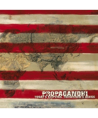 Propagandhi TODAY'S EMPIRES TOMORROW'S ASHES (REISSUE) Vinyl Record $9.40 Vinyl