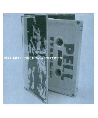 Pell Mell 1982 IT WAS A LIVE CASSETTE CD $4.95 CD