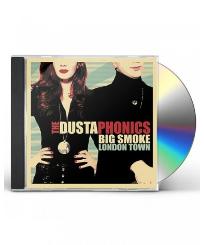 The Dustaphonics BIG SMOKE LONDON TOWN CD $6.66 CD