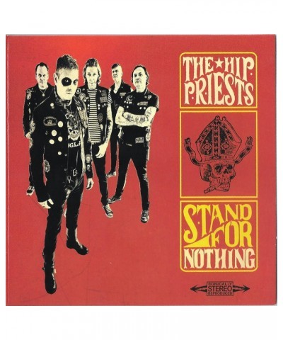 The Hip Priests Stand for Nothing Vinyl Record $6.62 Vinyl