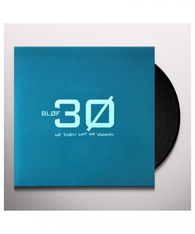 BLØF 30 JAAR BLOF: WE DOEN WAT WE KUNNEN (LIMITED/CRYSTAL CLEAR VINYL/180G/3LP) Vinyl Record $18.00 Vinyl