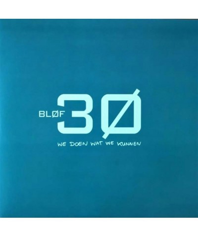 BLØF 30 JAAR BLOF: WE DOEN WAT WE KUNNEN (LIMITED/CRYSTAL CLEAR VINYL/180G/3LP) Vinyl Record $18.00 Vinyl