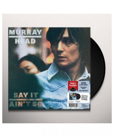 Murray Head SAY IT AIN'T SO - 180 GRAM VINYL 2017 LIMITED ED. Vinyl Record $8.11 Vinyl