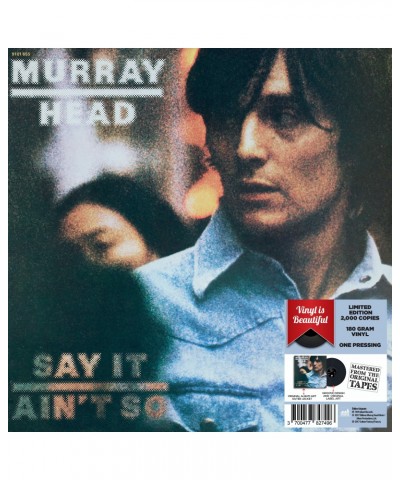 Murray Head SAY IT AIN'T SO - 180 GRAM VINYL 2017 LIMITED ED. Vinyl Record $8.11 Vinyl