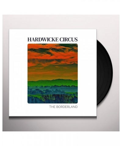 Hardwicke Circus BORDERLAND Vinyl Record $9.69 Vinyl