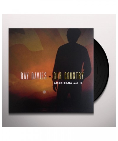 Ray Davies Our Country: Americana Act 2 Vinyl Record $17.25 Vinyl