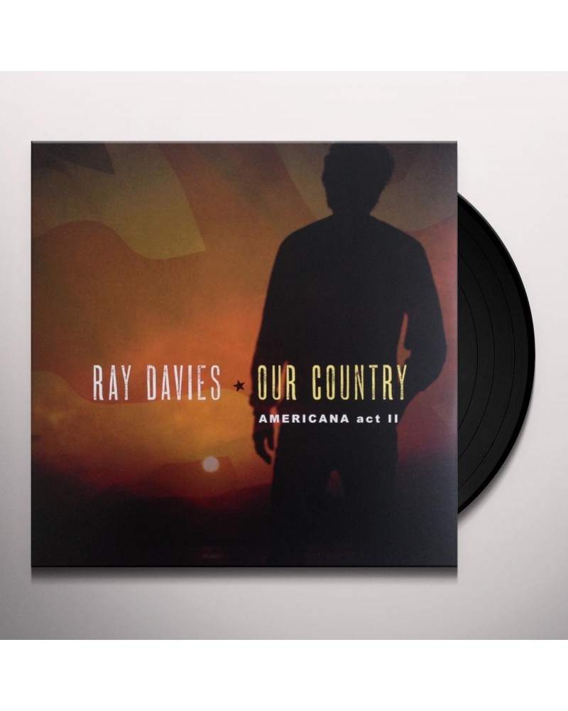 Ray Davies Our Country: Americana Act 2 Vinyl Record $17.25 Vinyl