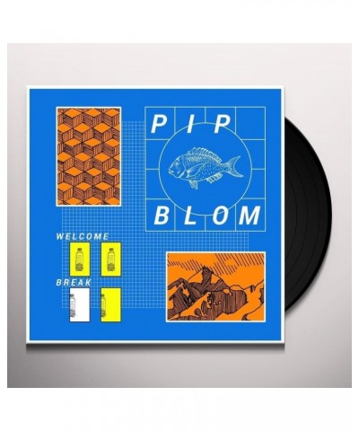 Pip Blom Welcome Break Vinyl Record $10.33 Vinyl