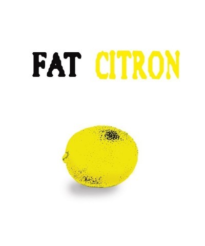 Fat CITRON CD $5.85 CD