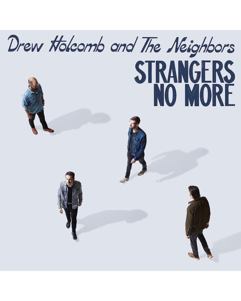 Drew Holcomb & The Neighbors Strangers No More Vinyl Record $10.53 Vinyl