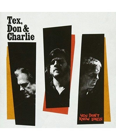 Tex Don & Charlie YOU DON'T KNOW LONELY CD $14.07 CD