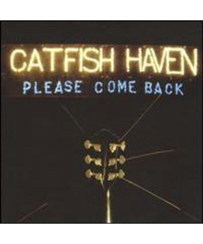 Catfish Haven PLEASE COME BACK CD $5.76 CD