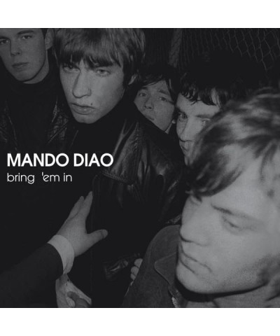 Mando Diao BRING 'EM IN (IMPORT) CD $7.75 CD