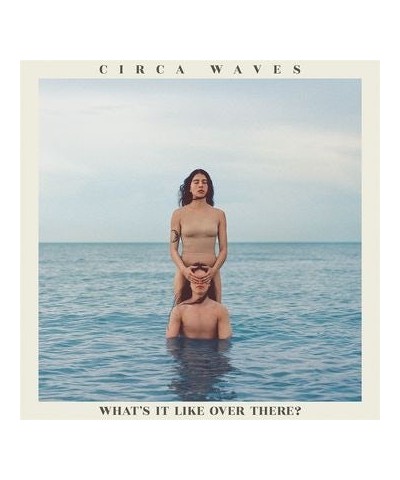 Circa Waves What's It Like Over There CD $4.73 CD